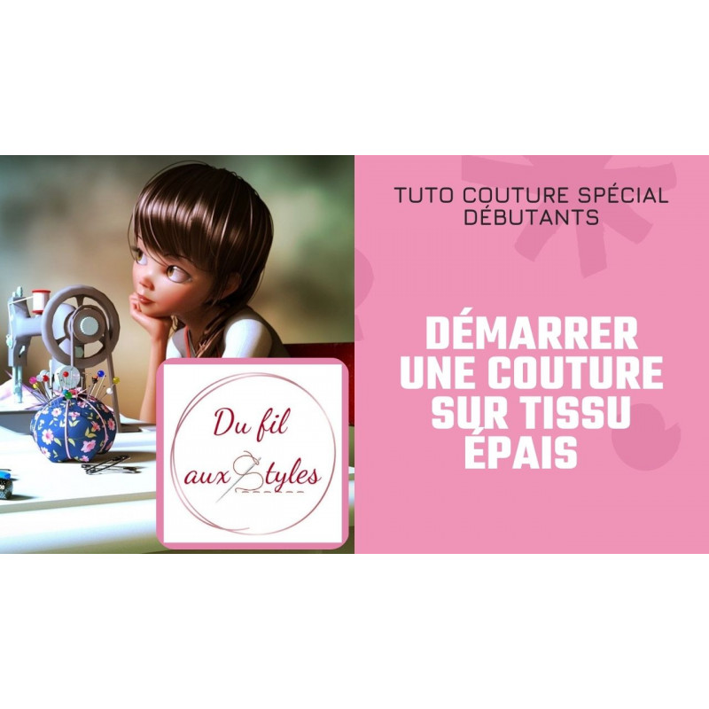 Tuto couture - technique - Couture sur tissus épais