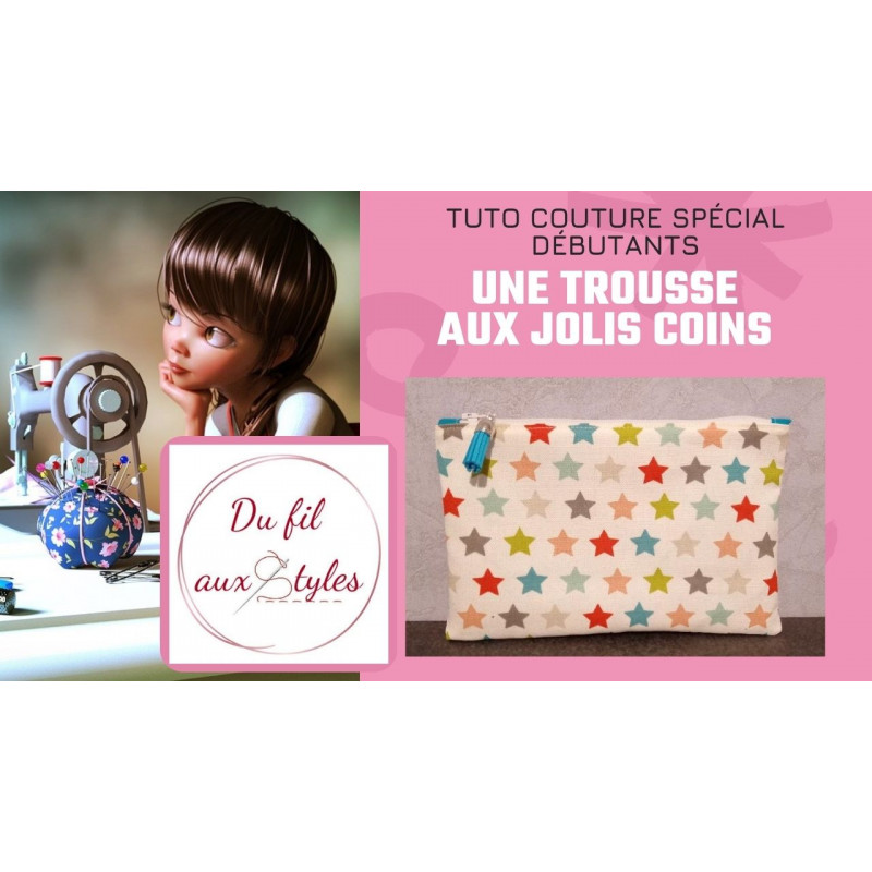 Tuto couture : Une trousse aux jolis coins