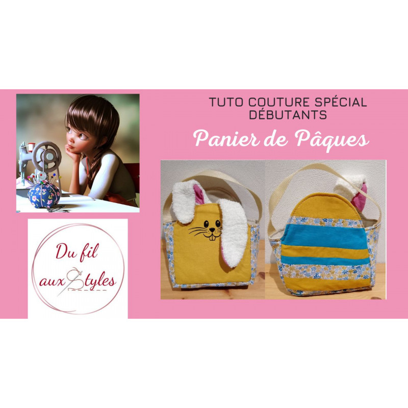 Tuto couture : Un panier de Pâques Tuto couture : Un panier de Pâques
