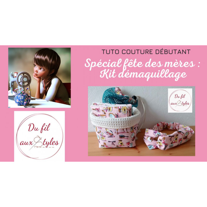 Tuto couture : Kit démaquillage Tuto couture : Kit démaquillage